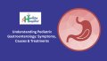 Pediatric Gastroenterology: Symptoms, Causes & Treatments